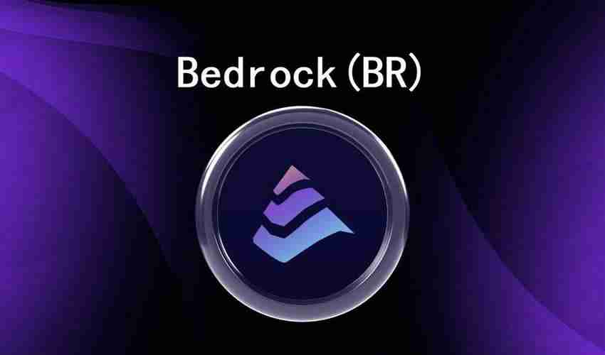 币安领投的Bedrock(BR)币是什么?BR币怎么买及价格预测